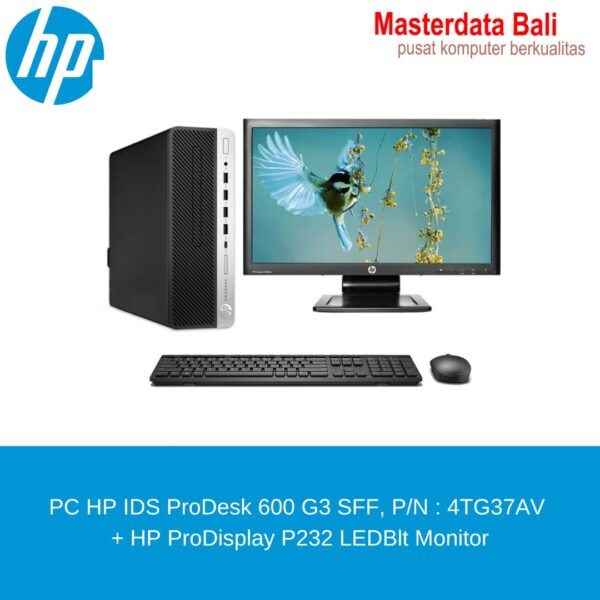 PC HP IDS ProDesk 600 G3 SFF, P/N : 4TG37AV  + HP ProDisplay P232 LEDBlt Monitor