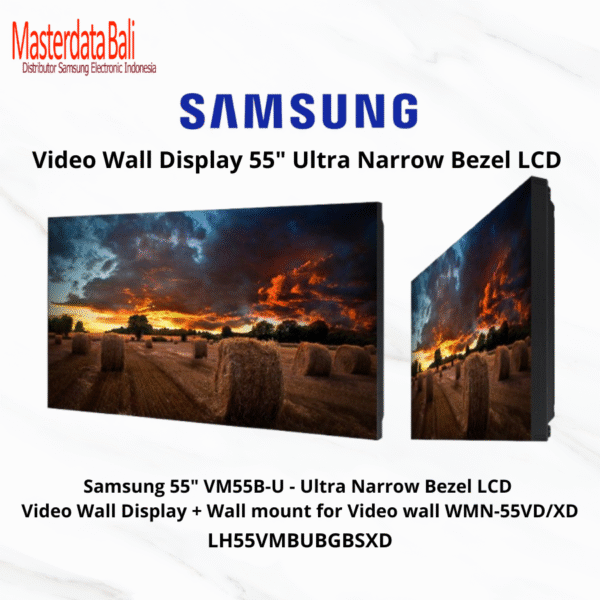Samsung Ultra Narrow Bezel LCD Video Wall Display (3.5mm bezel-to-bezel) 55" VM55B-U - LH55VMBUBGBSXD