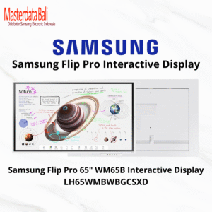 Samsung Flip Pro 65" Interactive Display WM65B - LH65WMBWBGCSXD
